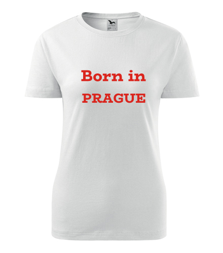 Dámské tričko Born in Prague