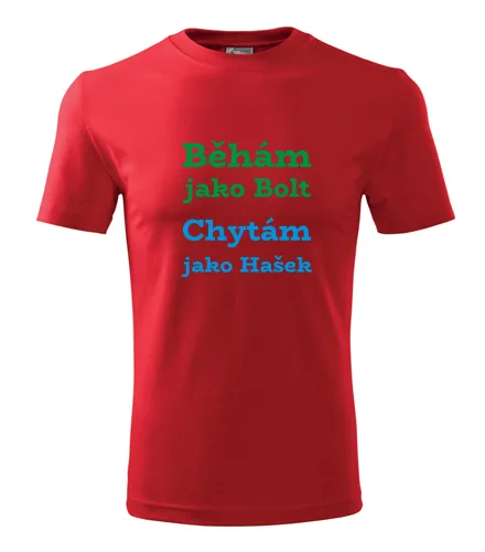 Červené tričko Běhám jako Bolt Chytám jako Hašek