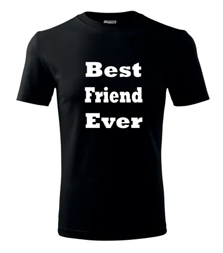 Tričko Best Friend Ever