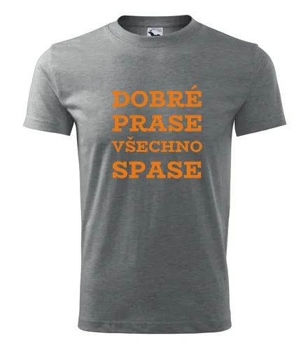Šedé tričko Dobré prase všechno spase
