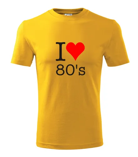 trička s potiskem Žluté tričko I love 80s 