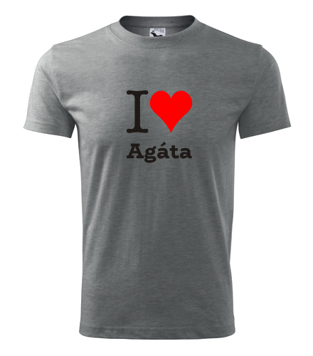 Šedé tričko I love Agáta