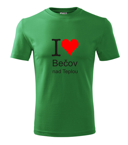 Zelené tričko I love Bečov nad Teplou