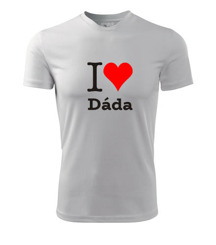 Bílé tričko I love Dáda