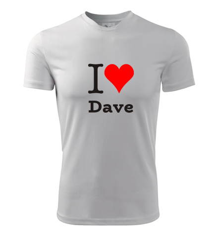 Bílé tričko I love Dave