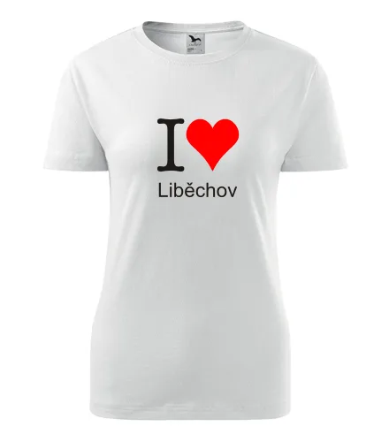 Bílé dámské tričko I love Liběchov