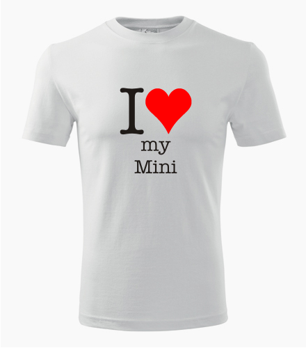 Tričko I love my Mini - Dárek pro příznivce aut