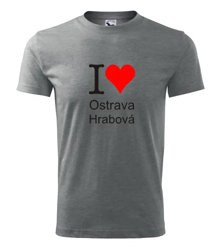 trička s potiskem Šedé tričko I love Ostrava Hrabová 