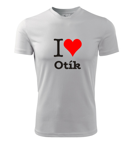 Bílé tričko I love Otík