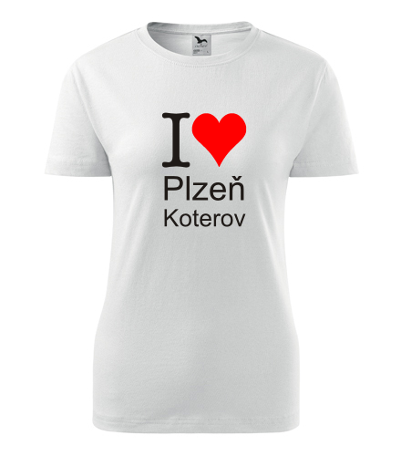 Dámské tričko I love Plzeň Koterov - I love plzeňské čtvrti dámská