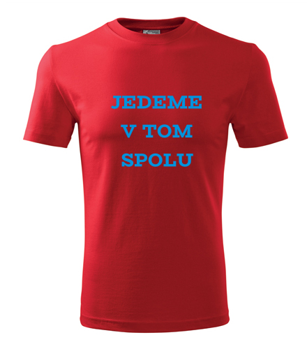 Červené tričko jedeme v tom spolu