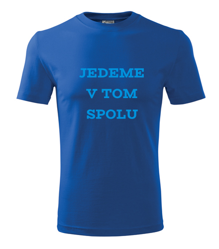 Modré tričko jedeme v tom spolu