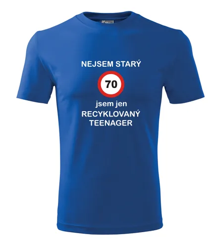 Modré tričko jsem recyklovaný teenager 70