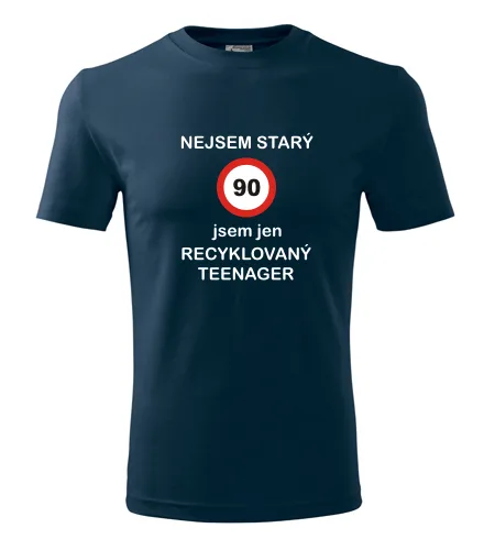Tmavě modré tričko jsem recyklovaný teenager 90