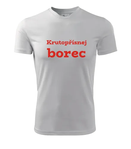 Bílé tričko Krutopřísnej borec