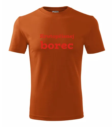 Oranžové tričko Krutopřísnej borec