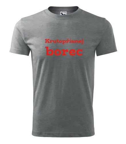 Šedé tričko Krutopřísnej borec