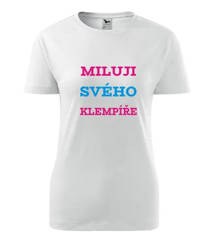 Bílé dámské tričko Miluji svého klempíře