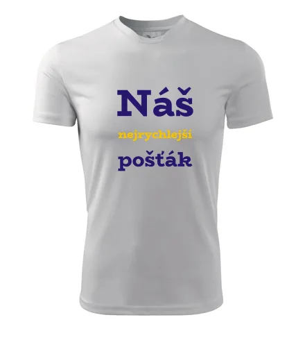 Bílé tričko Náš nejrychlejší pošťák
