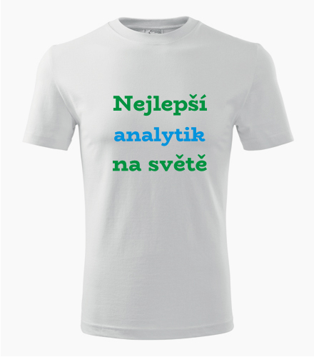 Tričko nejlepší analytik na světě