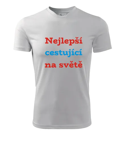 Bílé tričko Nejlepší cestující na světě