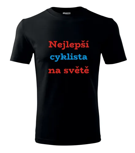 Černé tričko nejlepší cyklista na světě