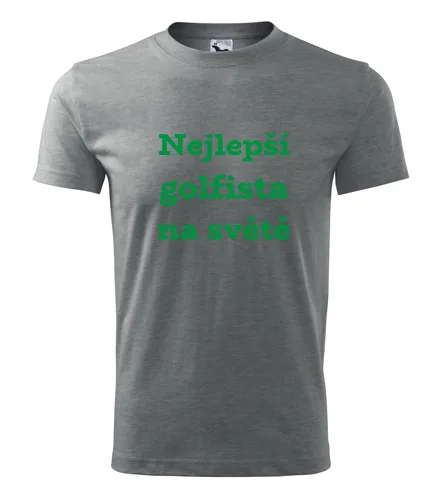 Šedé tričko nejlepší golfista na světě