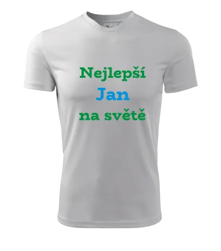 Bílé tričko nejlepší Jan na světě