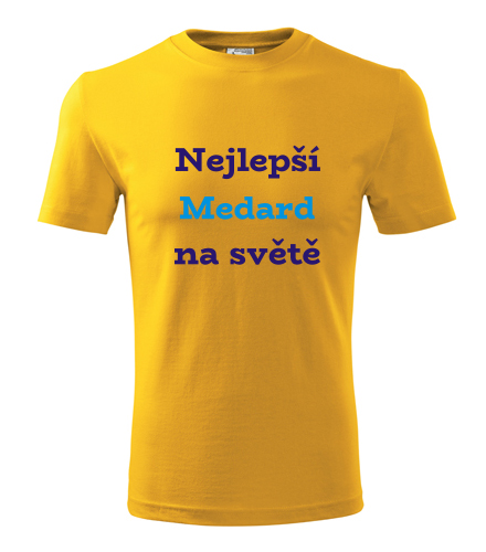 Žluté tričko nejlepší Medard na světě