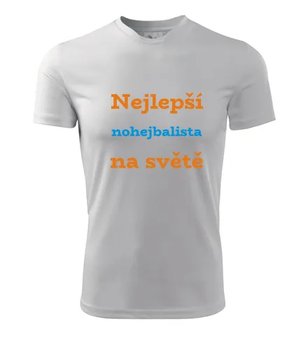Bílé tričko nejlepší nohejbalista na světě