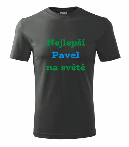 Grafitové tričko nejlepší Pavel na světě