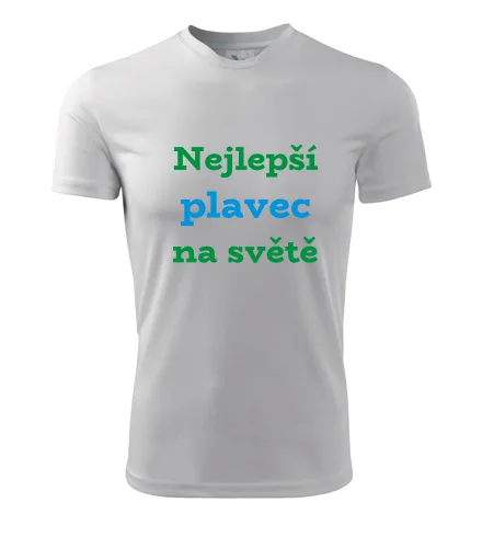 Bílé tričko nejlepší plavec na světě