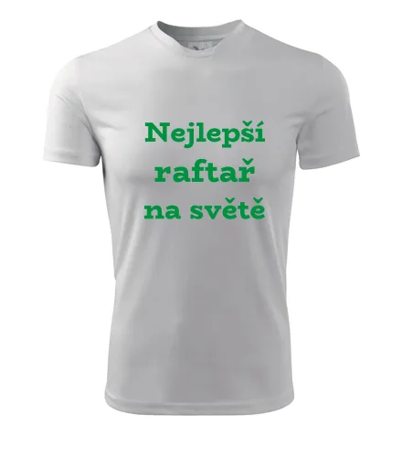 Bílé tričko nejlepší raftař na světě