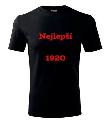 trička s potiskem Černé tričko Nejlepší ročník 1920 