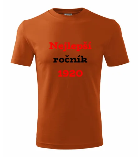 trička s potiskem Oranžové tričko Nejlepší ročník 1920 
