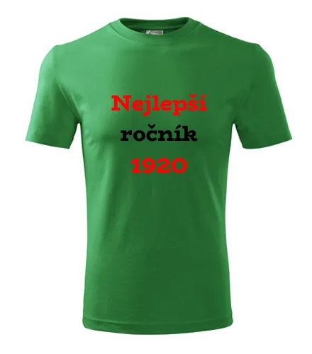 trička s potiskem Zelené tričko Nejlepší ročník 1920 