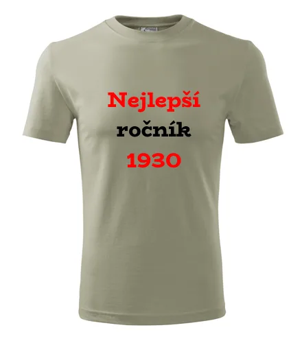 trička s potiskem Khaki tričko Nejlepší ročník 1930 