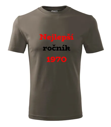 trička s potiskem Army tričko Nejlepší ročník 1970 