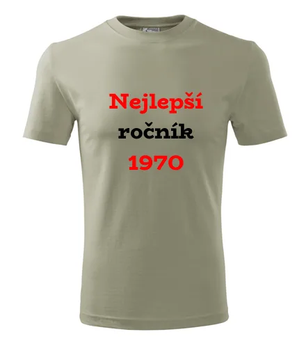 trička s potiskem Khaki tričko Nejlepší ročník 1970 