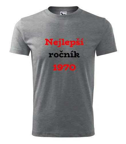 trička s potiskem Šedé tričko Nejlepší ročník 1970 