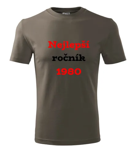 trička s potiskem Army tričko Nejlepší ročník 1980 