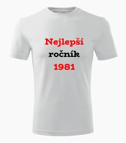 Bílé tričko Nejlepší ročník 1981