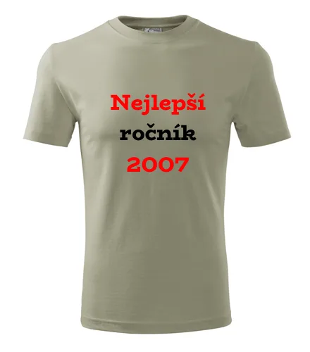trička s potiskem Khaki tričko Nejlepší ročník 2007 