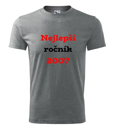 trička s potiskem Šedé tričko Nejlepší ročník 2007 