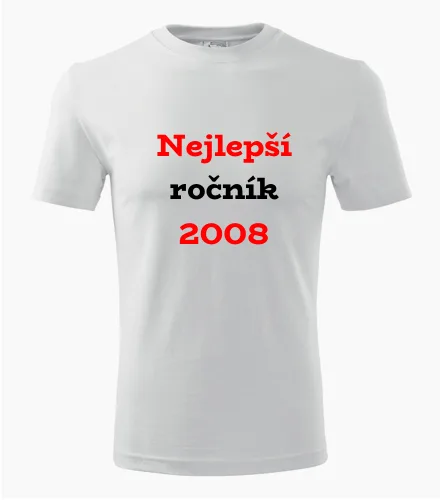 trička s potiskem Bílé tričko Nejlepší ročník 2008 