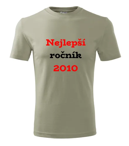 trička s potiskem Khaki tričko Nejlepší ročník 2010 