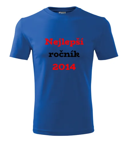 trička s potiskem Modré tričko Nejlepší ročník 2014 