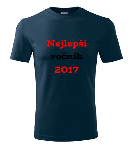 trička s potiskem Tmavě modré tričko Nejlepší ročník 2017 