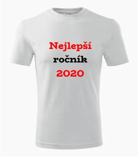 trička s potiskem Bílé tričko Nejlepší ročník 2020 