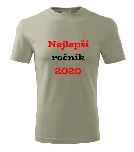 trička s potiskem Khaki tričko Nejlepší ročník 2020 